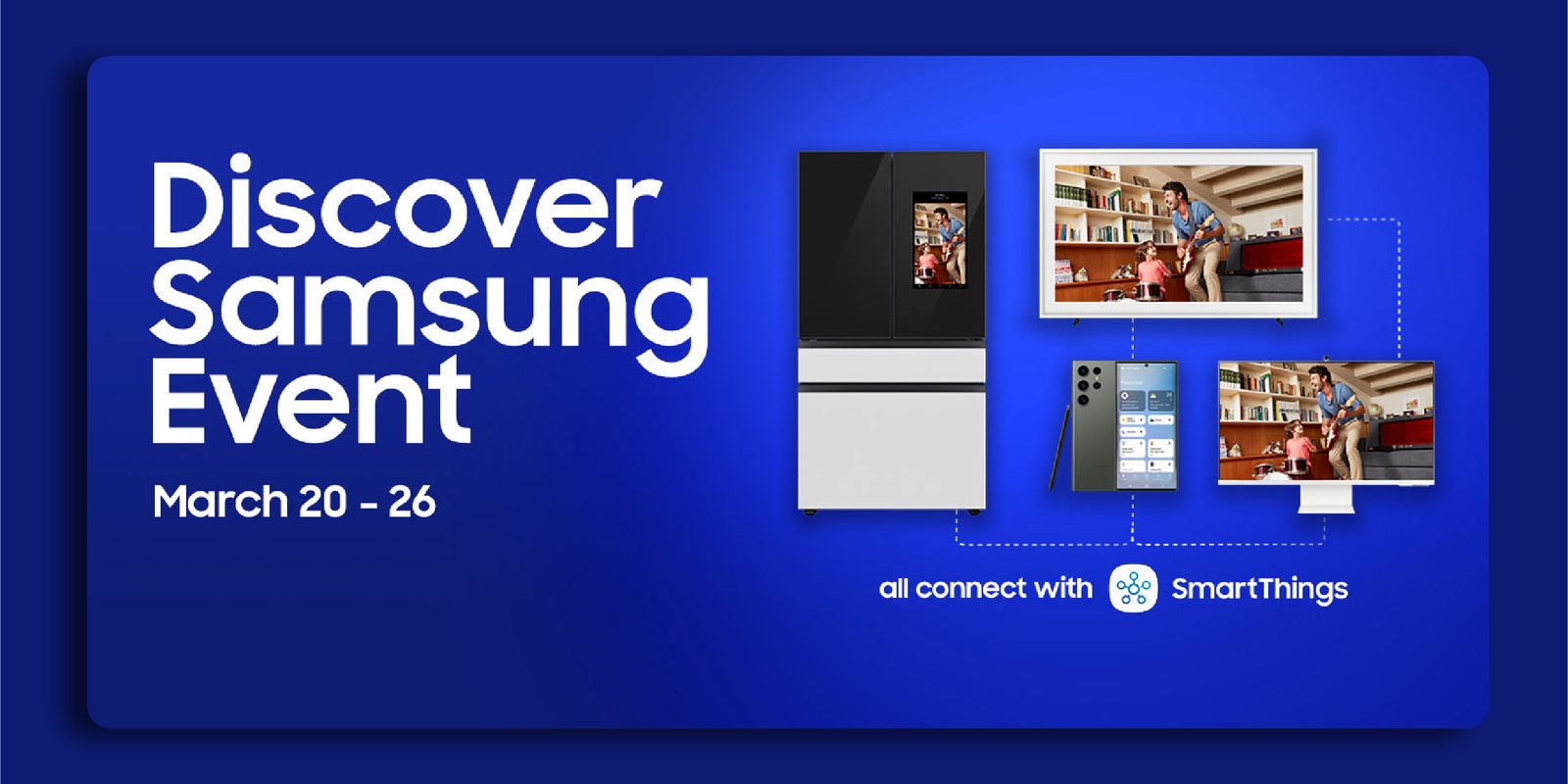 A blue graphic announcing the Discover Samsung Event, March 20 to 26, with devices linked by dotted lines to the SmartThings app.